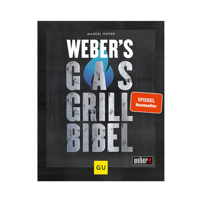 Weber's Gasgrillbibel (von Manuel Weyer) Gebundene Ausgabe